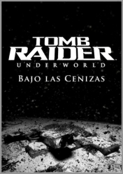 Tomb Raider: Underworld - Bajo las Cenizas